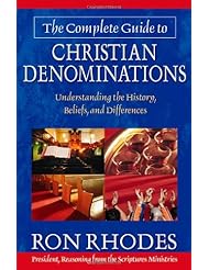 Book: The Complete Guide to Christian Denominations: Understanding the History, Beliefs, and Differences - Harvest House Publishers