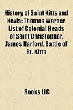 History of Saint Kitts and Nevis: Thomas Warner, List of Colonial Heads of Saint Christopher, James Harford, Battle of St. Kitts
