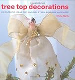 Tree top decorations : 25 dazzling ideas for angels, stars, ribbons and more