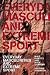 Books : Everyday Masculinities and Extreme Sport: Male Identity and Rock Climbing