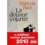 La douane volantepar Fran�ois Place