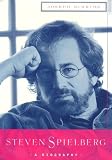 Steven Spielberg : A Biography