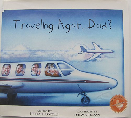 Traveling Again, Dad?
