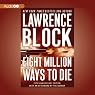 Eight Million Ways to Die