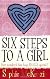 Six Steps to a Girl