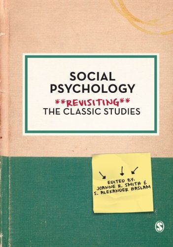 social psychology revisiting the classic studies