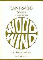 SAINT-SAENS SONATA FOR CLARINET AND PIANO OP. 167 (Chester Woodwind Series of Graded Pieces) SAINT-SAENS SONATA FOR CLARINET AND PIANO OP. 167 (Chester Woodwind Series of Graded Pieces)