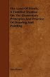 The Laws Of Fesole; A Familiar Treatise On The Elementary Principles And Practice Of Drawing And Painting