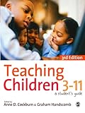 Teaching children 3-11 : a student's guide