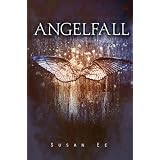 Angelfall (Penryn & the End of Days, Book 1) ~ Susan Ee