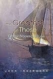The Greatest of These: Biblical Moorings of Love
