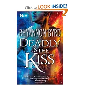 Deadly is the Kiss - Rhyannon Byrd