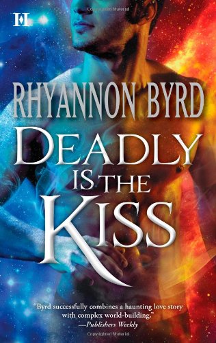 Deadly Is the Kiss (Hqn)