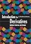 Introduction to Derivatives: Options, Futures, and Swaps