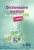 Dictionnaire médical à l'usage des IDE Dictionnaire médical à l'usage des IDE