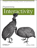 Image of Programming Interactivity: A Designer's Guide to Processing, Arduino, and Openframeworks