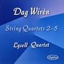 Dag Wir�n:  String Quartets Nos. 2-5