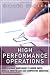 High Performance Operations: Leverage Compliance to Lower Costs, Increase Profits, and Gain Competitive Advantage (FT Press Operations Management) High Performance Operations: Leverage Compliance to Lower Costs, Increase Profits, and Gain Competitive Advantage (FT Press Operations Management)