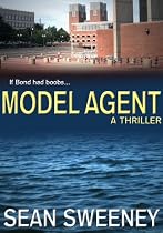 Click to Download Free Kindle Book -> Model Agent: A Thriller (Jaclyn Johnson, code name Snapshot series)
