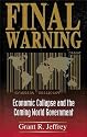 Final Warning - Economic Collapse and the Coming World Government (World's Final Dictatorship)