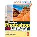The Adobe Photoshop CS4 Layers Book: Harnessing Photoshop's most powerful tool
