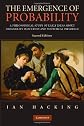 The Emergence of Probability: A Philosophical Study of Early Ideas About robability, Induction and Statistical Inference