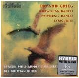 Edvard Grieg: Norwegian Dances; Symphonic Dances; Lyric Suite [Hybrid SACD]