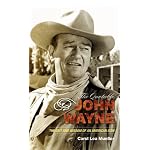 The Quotable John Wayne: The Grit and Wisdom of an American Icon book cover