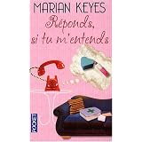 R�ponds, si tu m'entendspar Marian Keyes