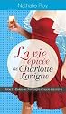 Vie &eacute;pic&eacute;e de Charlotte Lavigne, tome 2: Bulles de champagne et sucre &agrave; la cr&egrave;me