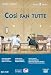 Mozart - Cosi Fan Tutte / De Nederlandse Opera