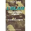 L'Islam, ses v�ritables origines