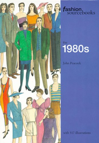 Fashion Sourcebooks: The 1980s (Fashion Sourcebooks)