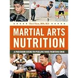 MartialArtsNutrition:APrecisionGuidetoFuelingYourFightingEdge