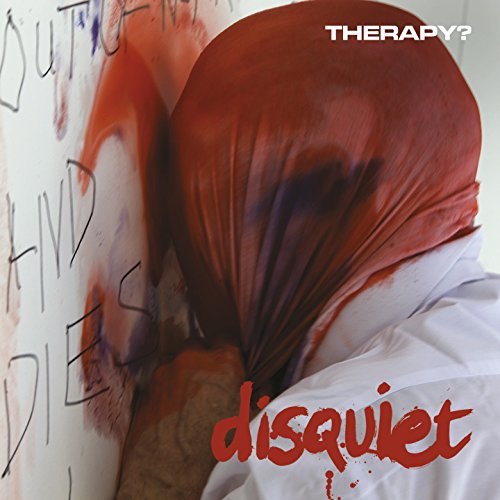 Therapy? - Disquiet - Zortam Music