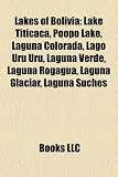 Lakes of Bolivia: Lake Titicaca, Poopó Lake, Laguna...