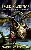 A Dark Sacrifice: Book Two of the Rune of Unmaking (The Rune of Unmaking)
