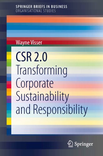 CSR 2.0: Transforming Corporate Sustainability and Responsibility (SpringerBriefs in Business)