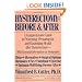 Hysterectomy: Before and After: A Comprehensive Guide to Preventing, Preparing For, and Maximizing Health After Hysterectomy
