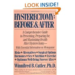 Hysterectomy Before & After: A Comprehensive Guide to Preventing, Preparing For, and Maximizing Health