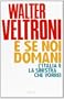 E se noi domani. L'Italia e la sinistra che vorrei