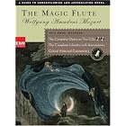 The Magic Flute (Guide to Understanding and Appreciating Opera) by Wolfgang Amadeus Mozart