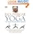B.K.S Iyengar Yoga the Path to Holistic Health