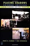 Placing Shadows, Second Edition: Lighting Techniques for Video Production
