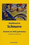Produkt-Bild: Dreimal zur Welt gekommen: Ausgew&auml;hlte Erz&auml;hlungen