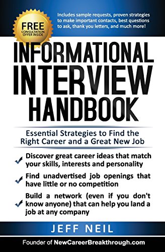 informational interview handbook essential strategies to find the right career  a great new job