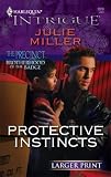 Protective Instincts (Harlequin Intrigue Series)
