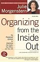 Organizing from the Inside Out, second edition: The Foolproof System For Organizing Your Home, Your Office and Your Life