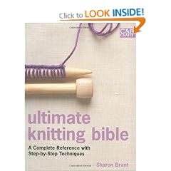 Ultimate Knitting Bible: A Complete Reference with Step-by-step Techniques