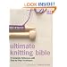 Ultimate Knitting Bible: A Complete Reference with Step-by-step Techniques